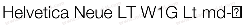 Helvetica Neue LT W1G Lt md字体转换